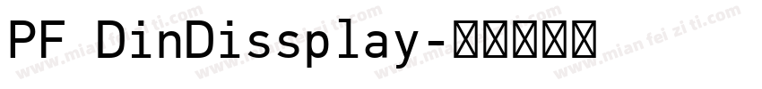 PF DinDissplay字体转换